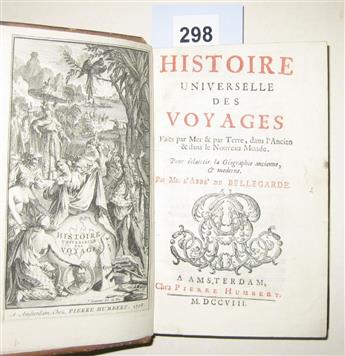 (TRAVEL.) Bellegarde, Jean Baptiste Morvan de. Histoire Universelle des Voyages.
